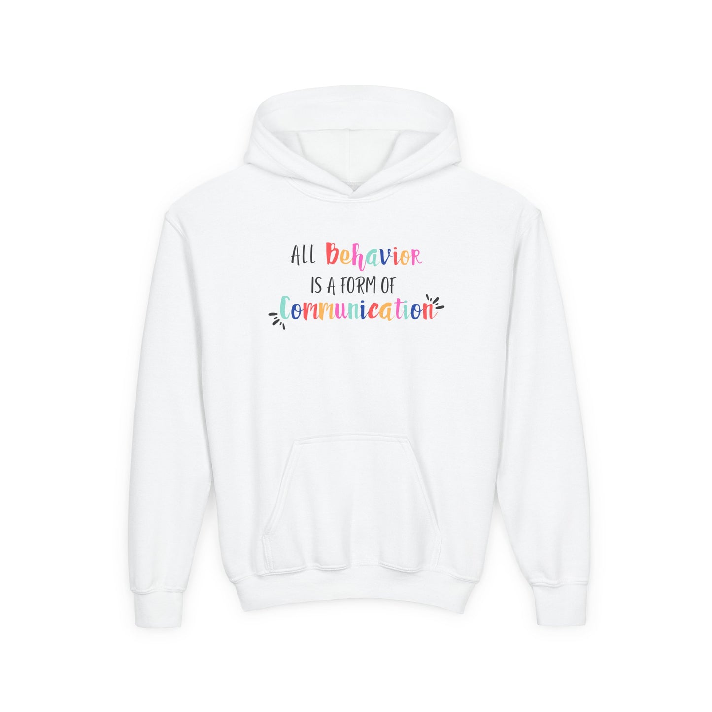 All Behavior is a Form of Communication • Unisex Youth Hoodie
