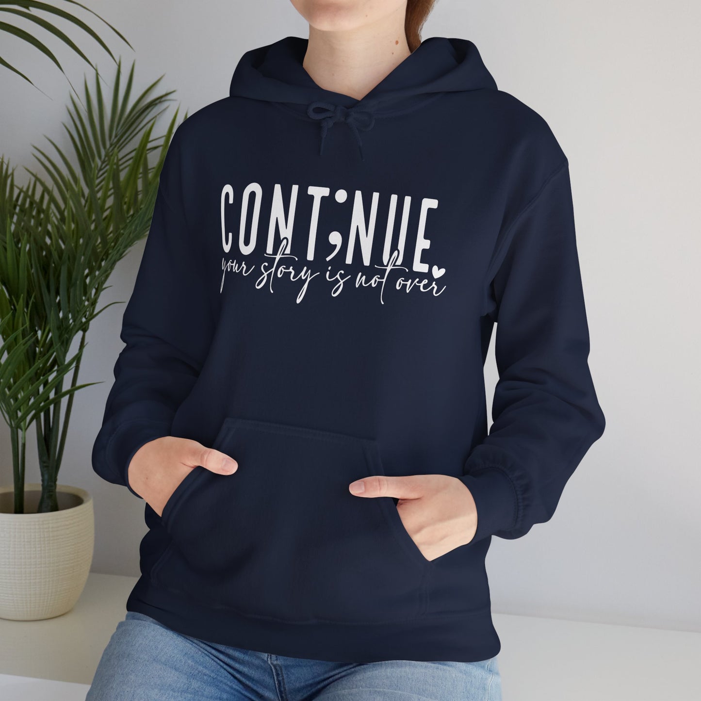 Cont;nue. Your Story is Not Over | Unisex Adult Hoodie