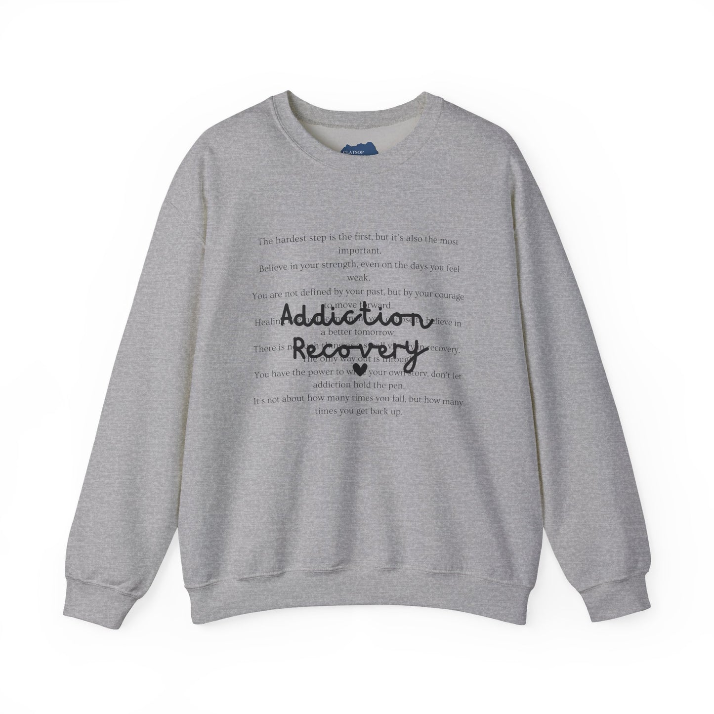 Addiction Recovery Inspirational Message Crewneck • Unisex Crewneck Sweatshirt