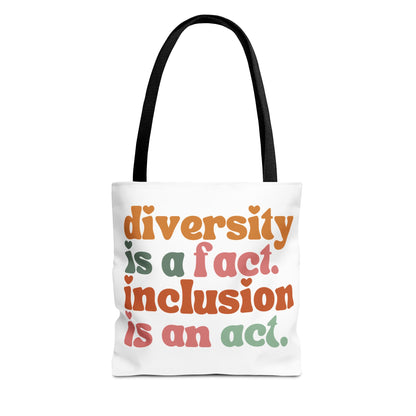 “Diversity is a fact. Inclusion is an act.” Eco-Friendly Canvas Tote Bag