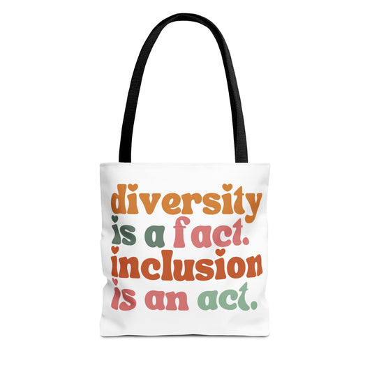 “Diversity is a fact. Inclusion is an act.” Eco-Friendly Canvas Tote Bag