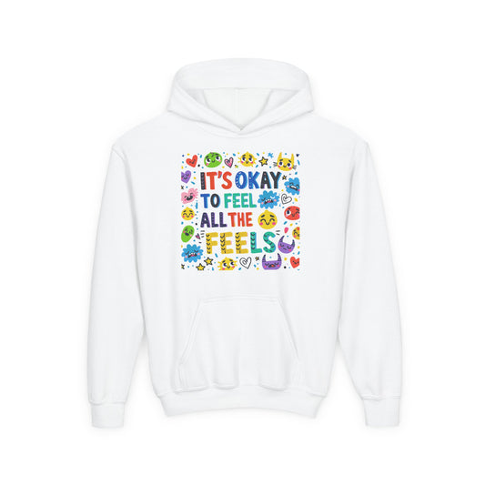 It's Okay to Feel All the Feels • Unisex Youth Hoodie