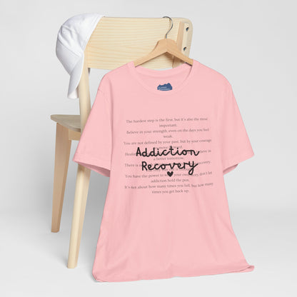 Addiction Recovery Inspirational Message • Unisex Adult Short Sleeve T-Shirt