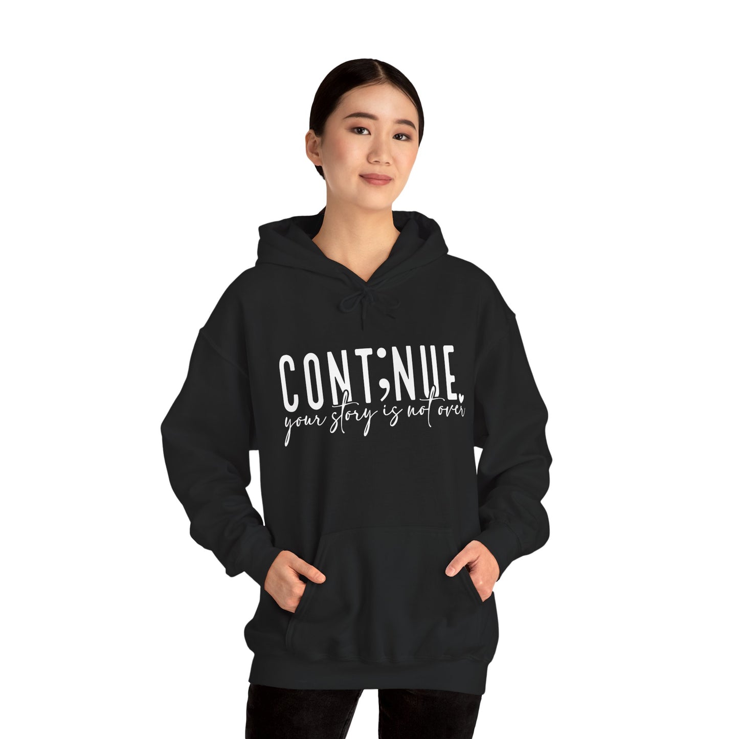 Cont;nue. Your Story is Not Over | Unisex Adult Hoodie