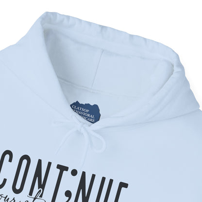 Cont;nue. Your Story is Not Over | Unisex Adult Hoodie