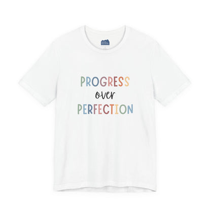 Progress Over Perfection Tee • Unisex Adult Short Sleeve T-Shirt