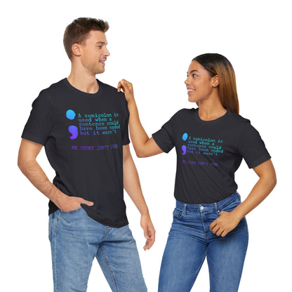 Semicolon Suicide Attempt Survivor Awareness | Unisex Adult Short Sleeve T-Shirt