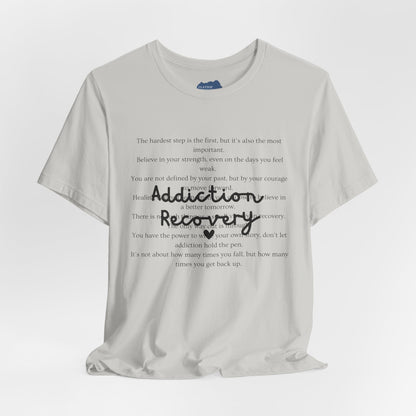 Addiction Recovery Inspirational Message • Unisex Adult Short Sleeve T-Shirt