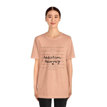 Addiction Recovery Inspirational Message • Unisex Adult Short Sleeve T-Shirt