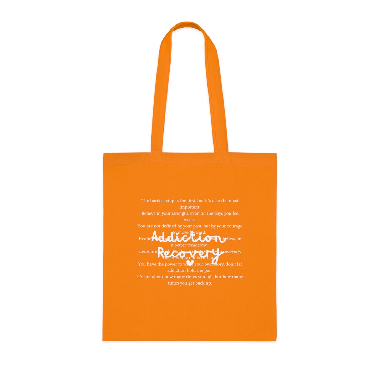 Addiction Recovery Inspirational Message Tote • Eco-Friendly Cotton Grocery Tote
