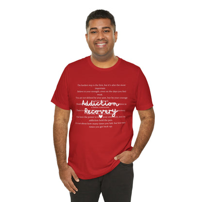 Addiction Recovery Inspirational Message • Unisex Adult Short Sleeve T-Shirt