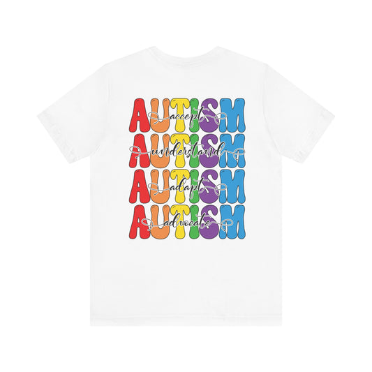 Accept. Understand. Adapt. Advocate. Autism Awareness  • Unisex Adult Short Sleeve Tee