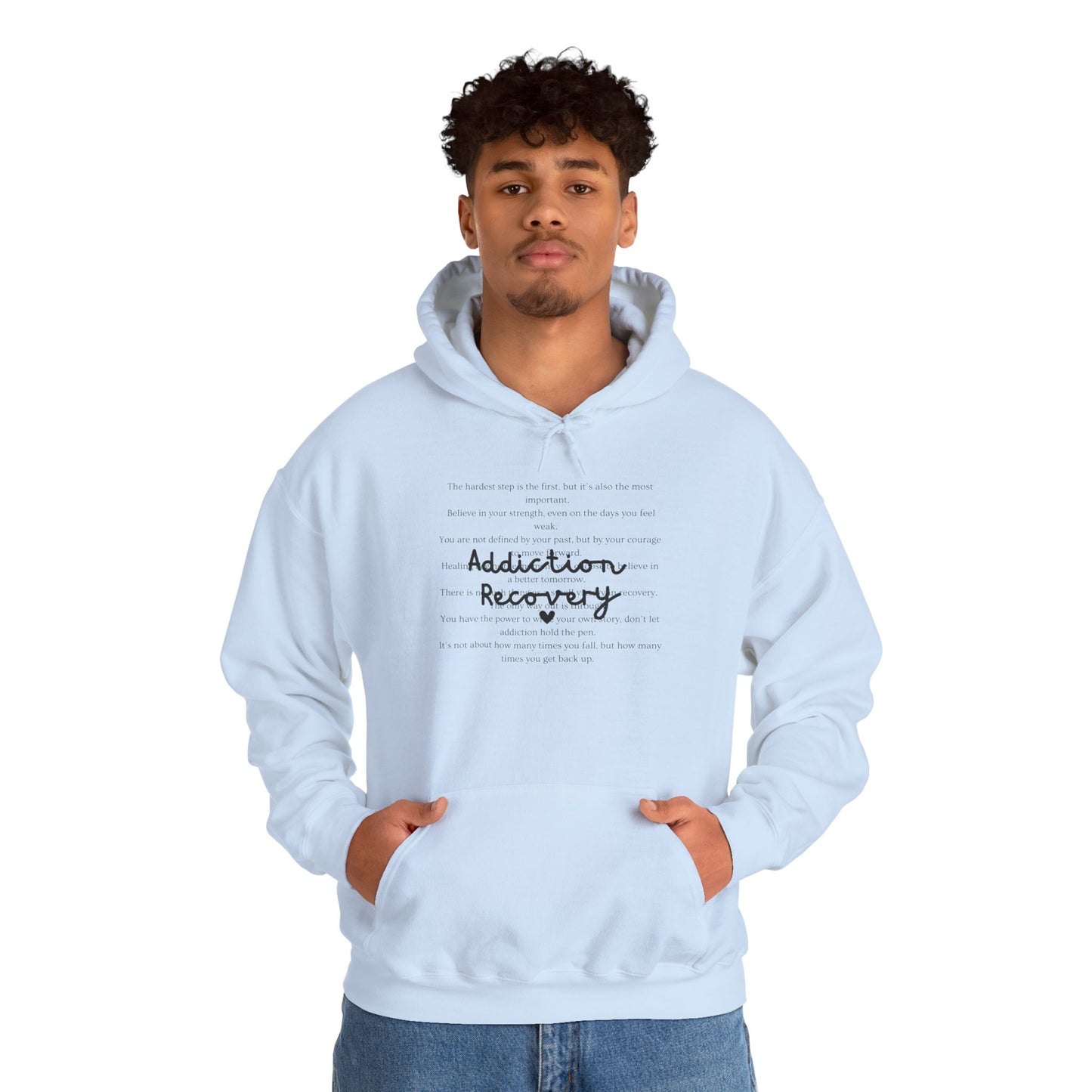 Addiction Recovery Inspirational Message Sweatshirt • Unisex Adult Hoodie