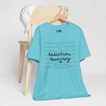 Addiction Recovery Inspirational Message • Unisex Adult Short Sleeve T-Shirt