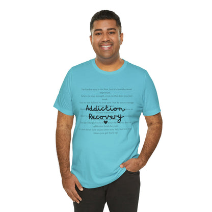 Addiction Recovery Inspirational Message • Unisex Adult Short Sleeve T-Shirt