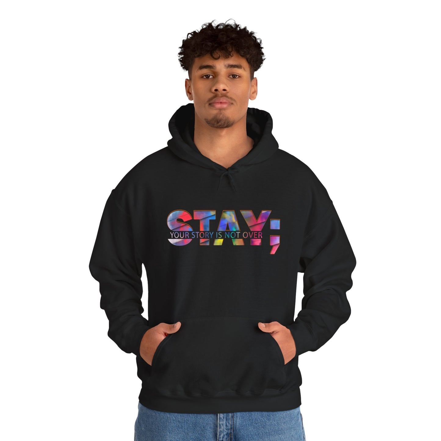 Stay; Your Story is Not Over | Unisex Adult Hoodie