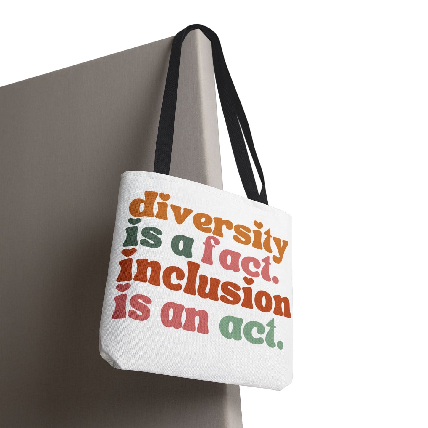 “Diversity is a fact. Inclusion is an act.” Eco-Friendly Canvas Tote Bag