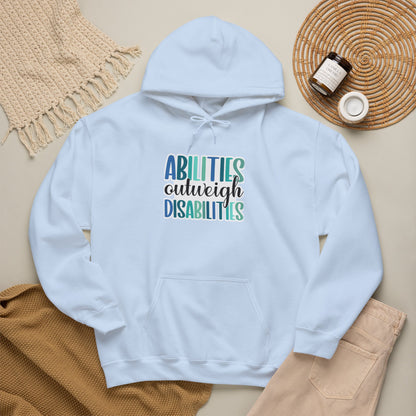 Abilities Outweigh Disabilities Disability Awareness Hoodie | Adult Unisex Hoodie