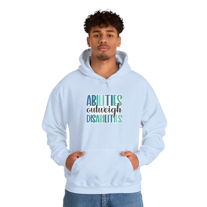 Abilities Outweigh Disabilities Disability Awareness Hoodie | Adult Unisex Hoodie