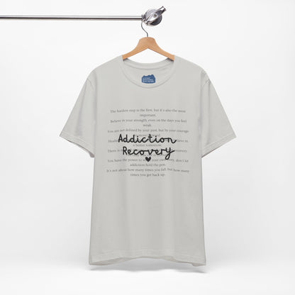 Addiction Recovery Inspirational Message • Unisex Adult Short Sleeve T-Shirt