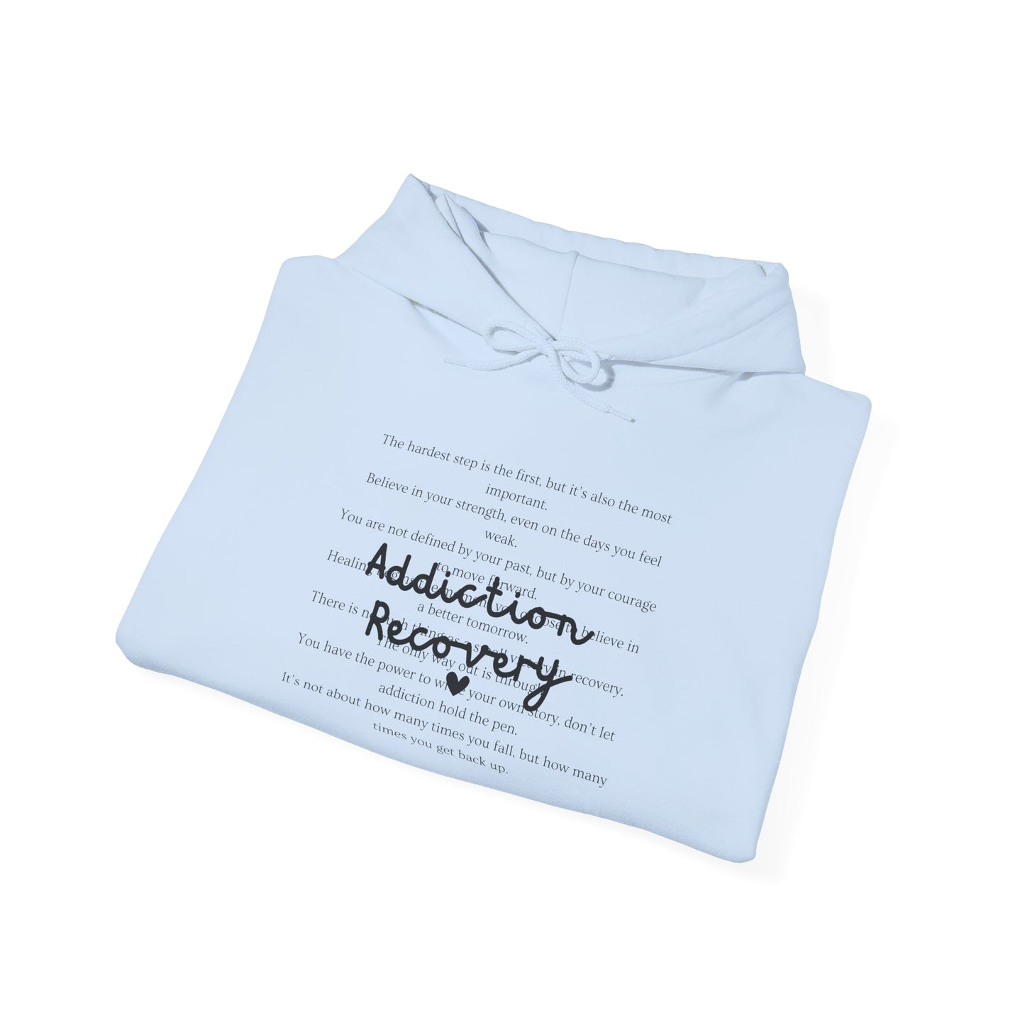 Addiction Recovery Inspirational Message Sweatshirt • Unisex Adult Hoodie