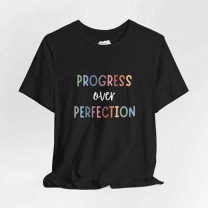 Progress Over Perfection Tee • Unisex Adult Short Sleeve T-Shirt