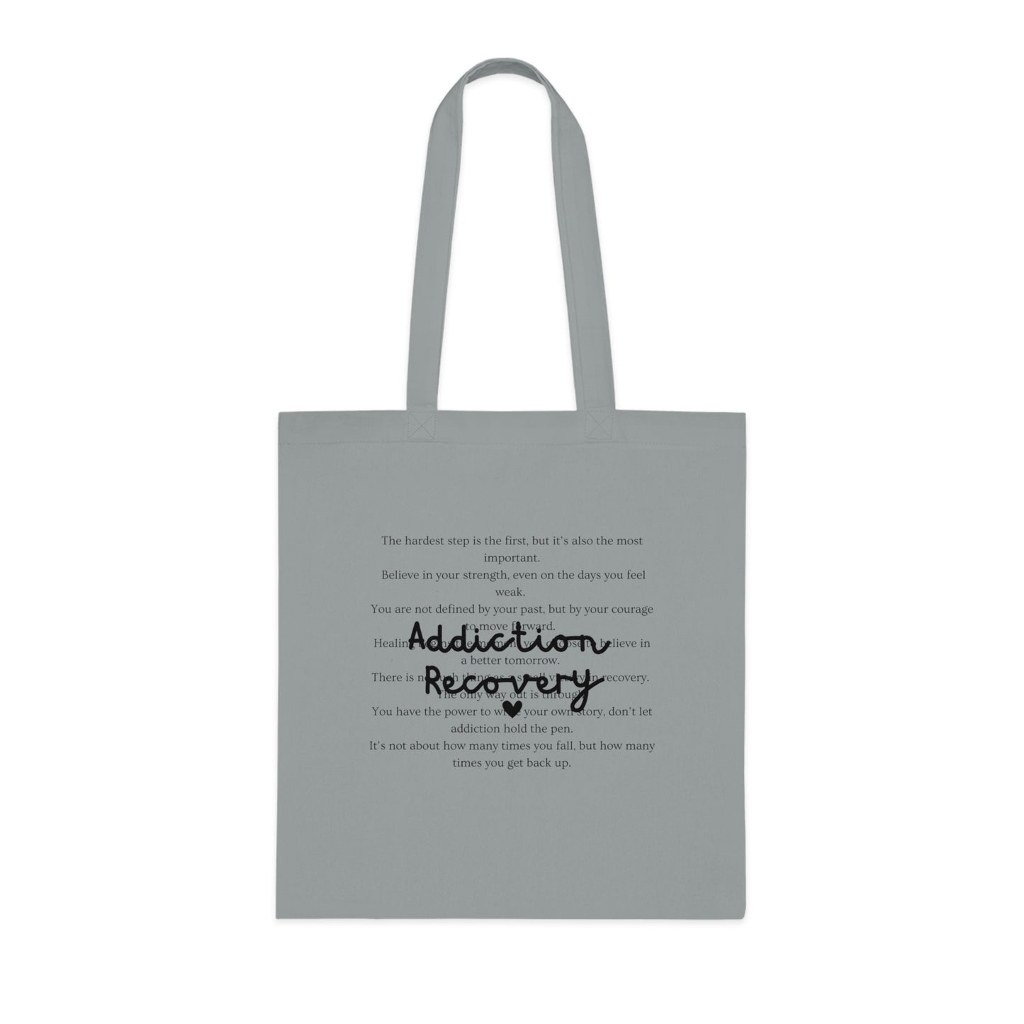 Addiction Recovery Inspirational Message Tote • Eco-Friendly Cotton Grocery Tote