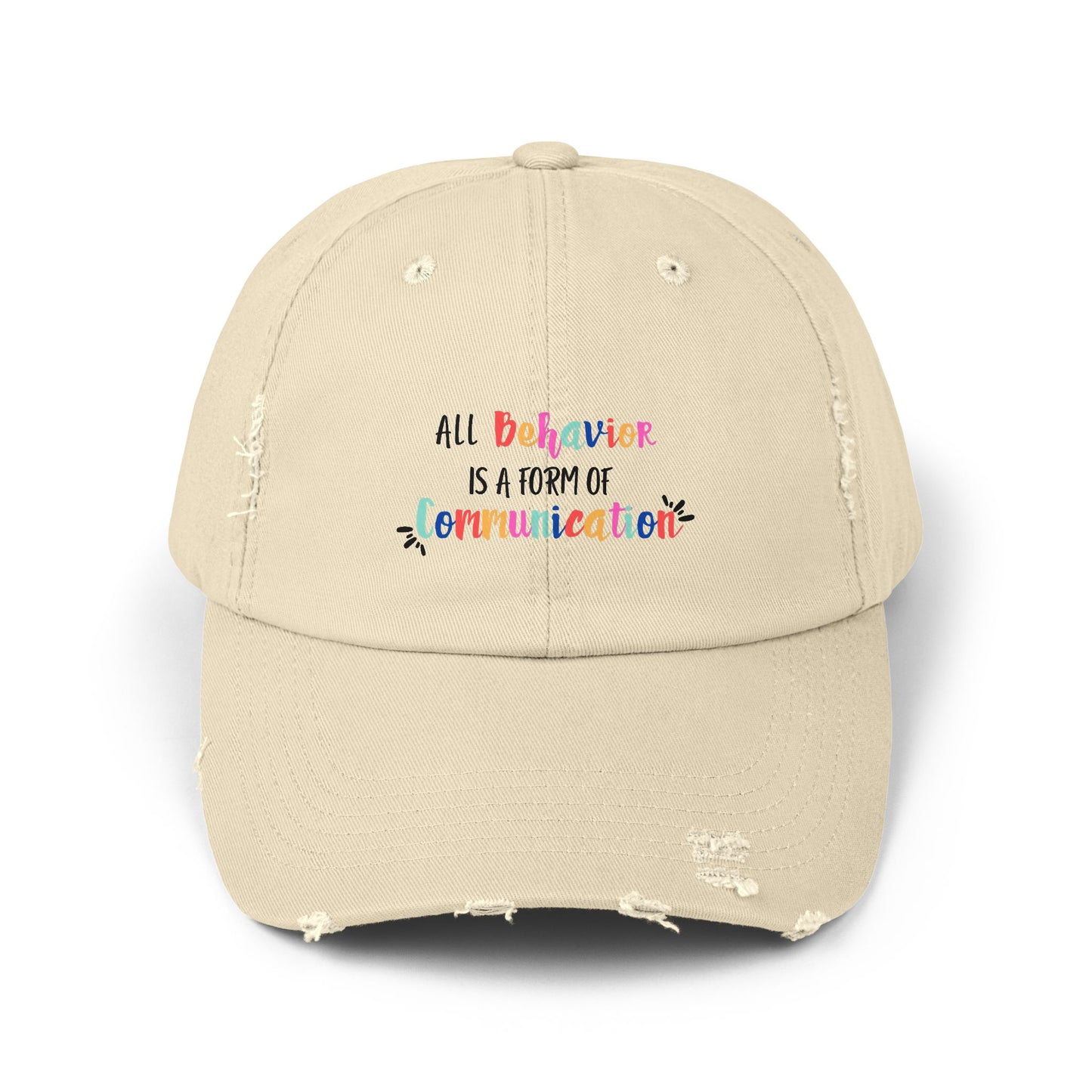 All Behavior is a Form of Communication • Unisex Distressed Hat