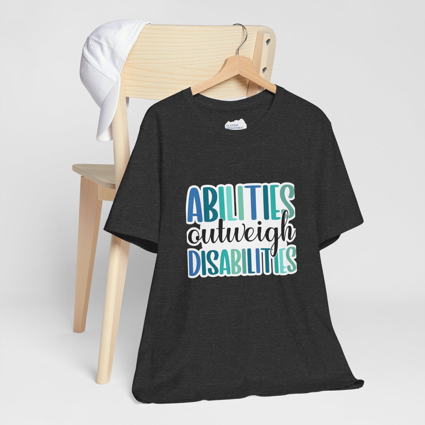 Abilities Outweigh Disabilities T-Shirt