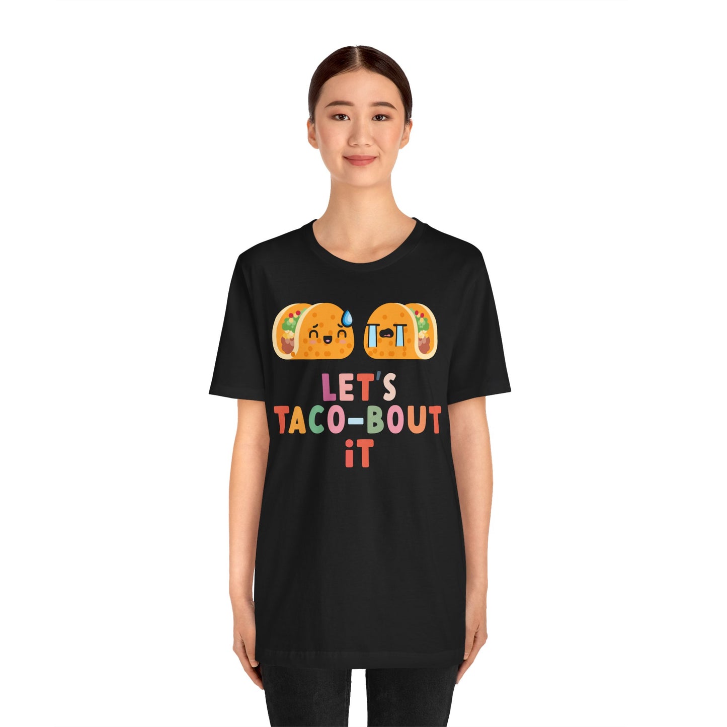 Let's Taco-bout It • Unisex Adult Short Sleeve T-Shirt