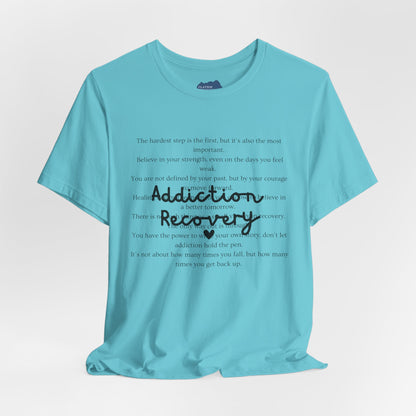 Addiction Recovery Inspirational Message • Unisex Adult Short Sleeve T-Shirt