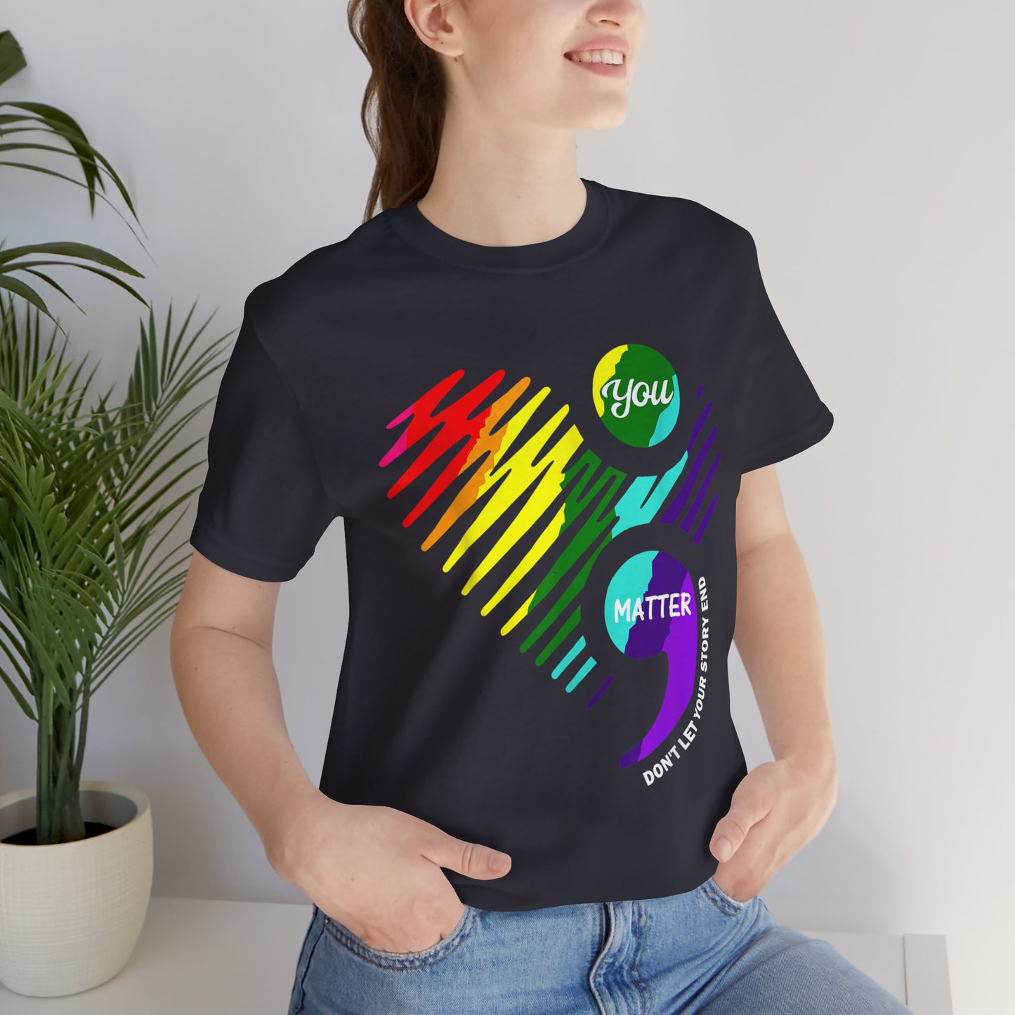 You Matter; Don't Let Your Story End | Unisex Adult Short Sleeve Tee