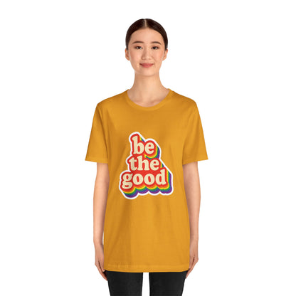 Be The Good Retro Rainbow Tee | Unisex Adult T-Shirt