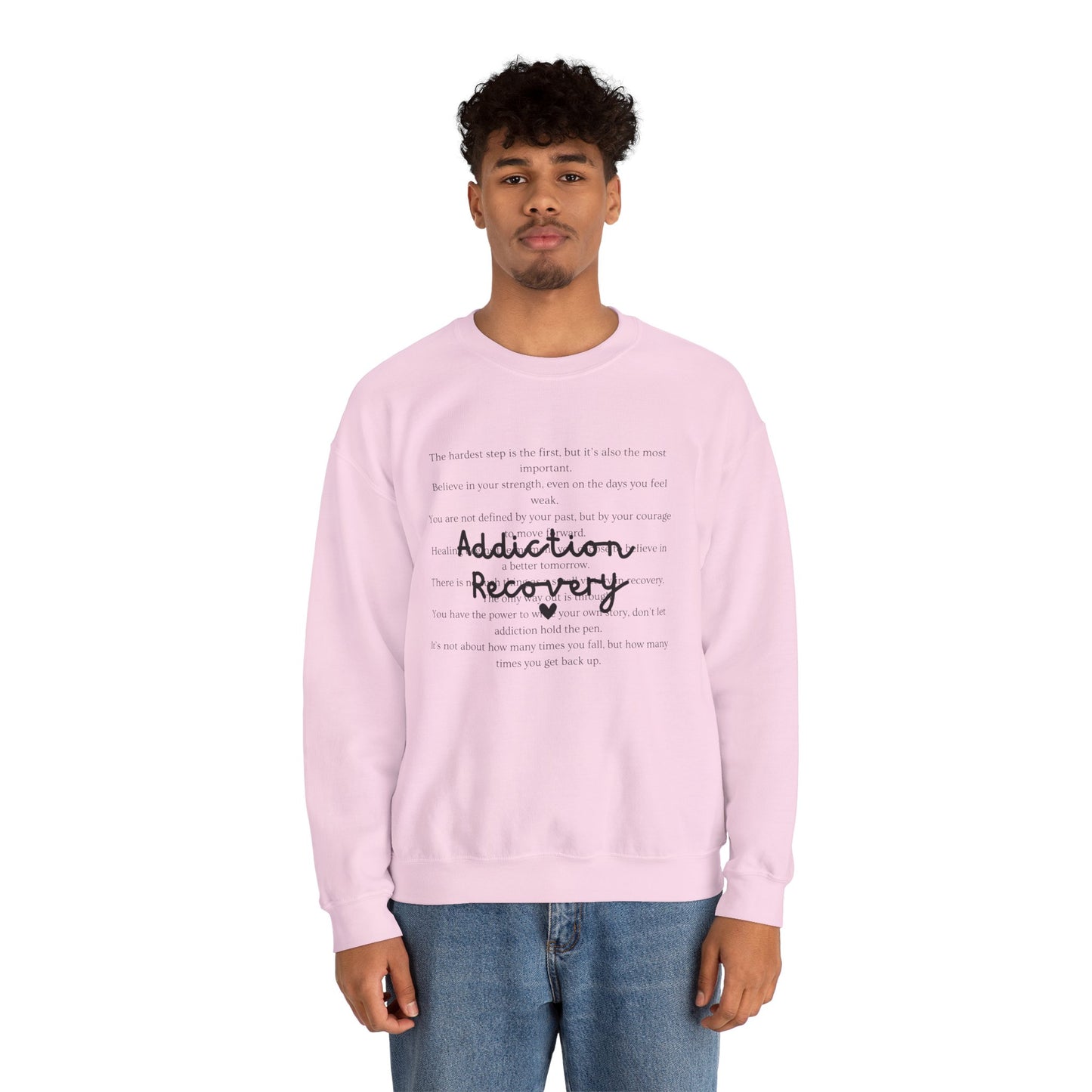 Addiction Recovery Inspirational Message Crewneck • Unisex Crewneck Sweatshirt