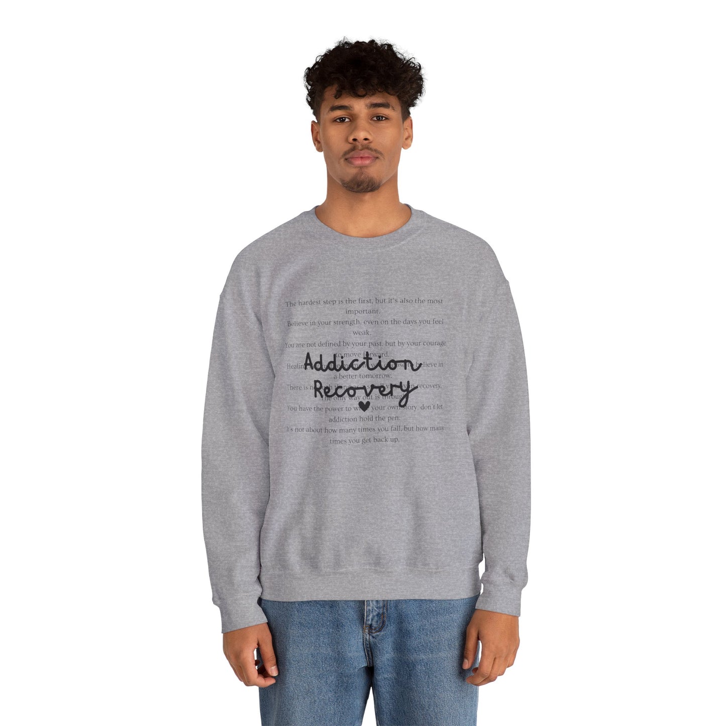 Addiction Recovery Inspirational Message Crewneck • Unisex Crewneck Sweatshirt
