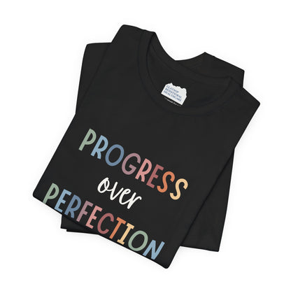 Progress Over Perfection Tee • Unisex Adult Short Sleeve T-Shirt
