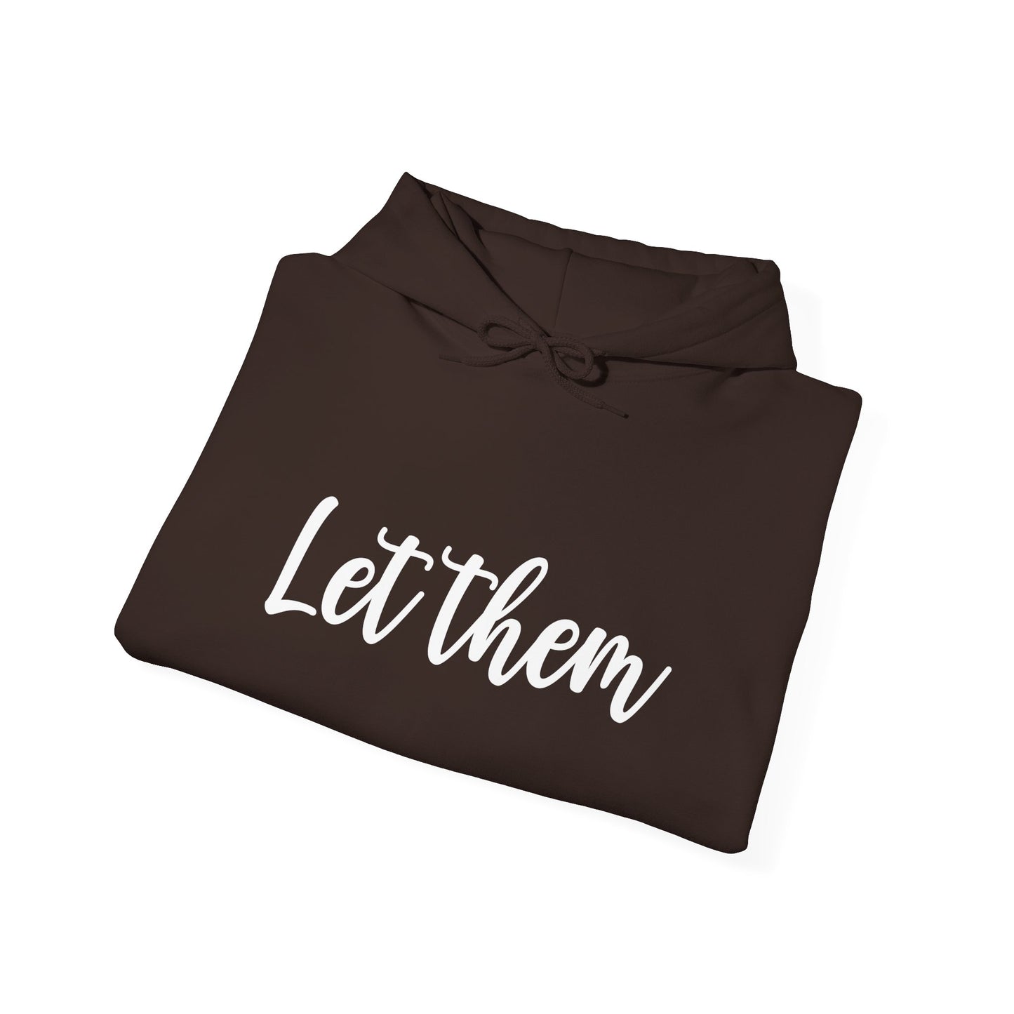 Let Them • Unisex Adult Hoodie