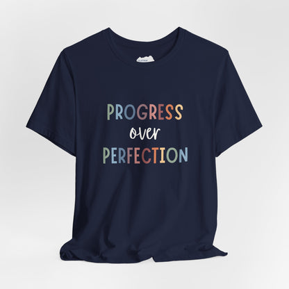 Progress Over Perfection Tee • Unisex Adult Short Sleeve T-Shirt