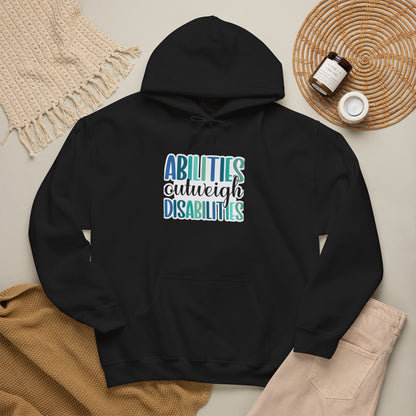 Abilities Outweigh Disabilities Disability Awareness Hoodie | Adult Unisex Hoodie