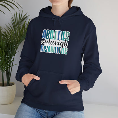 Abilities Outweigh Disabilities Disability Awareness Hoodie | Adult Unisex Hoodie