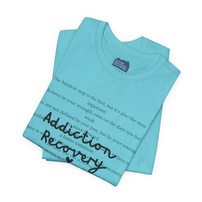 Addiction Recovery Inspirational Message • Unisex Adult Short Sleeve T-Shirt