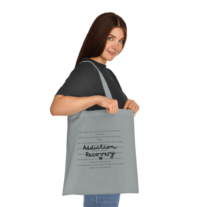 Addiction Recovery Inspirational Message Tote • Eco-Friendly Cotton Grocery Tote