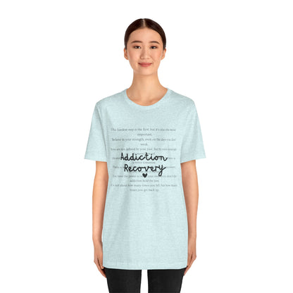 Addiction Recovery Inspirational Message • Unisex Adult Short Sleeve T-Shirt