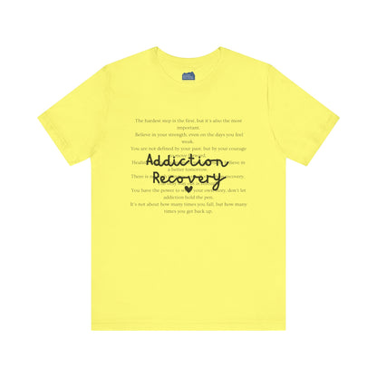 Addiction Recovery Inspirational Message • Unisex Adult Short Sleeve T-Shirt