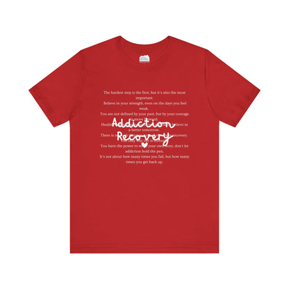 Addiction Recovery Inspirational Message • Unisex Adult Short Sleeve T-Shirt