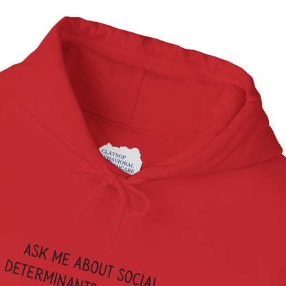 Ask Me About Social Determinants of Health • Unisex Adult Hoodie