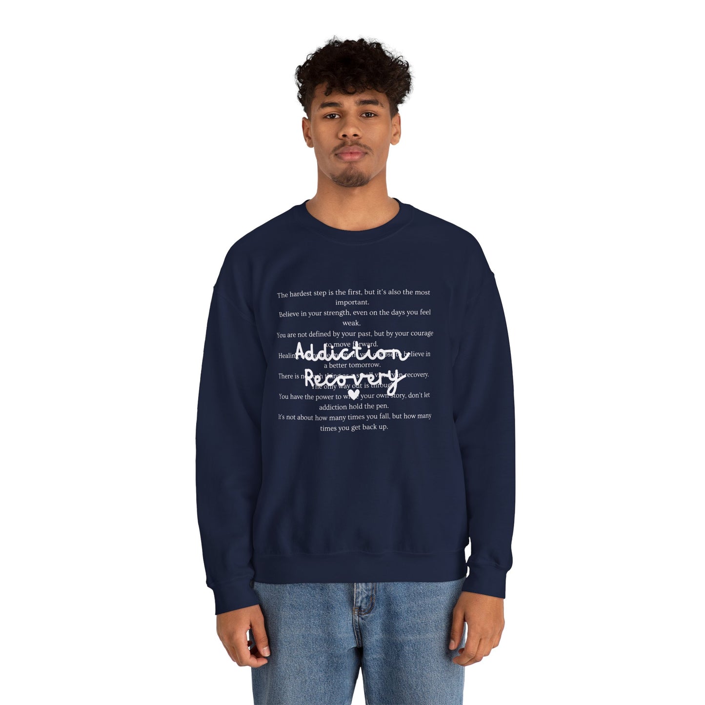 Addiction Recovery Inspirational Message Crewneck • Unisex Crewneck Sweatshirt