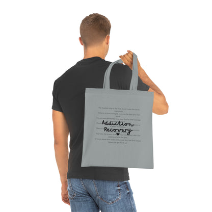Addiction Recovery Inspirational Message Tote • Eco-Friendly Cotton Grocery Tote