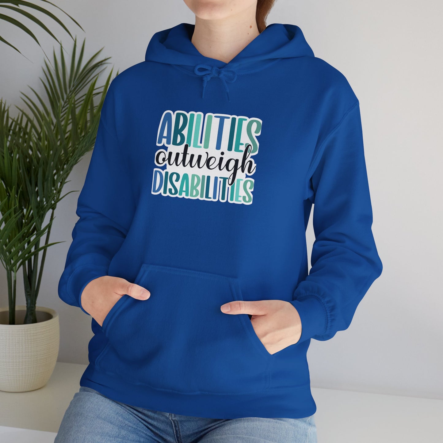 Abilities Outweigh Disabilities Disability Awareness Hoodie | Adult Unisex Hoodie