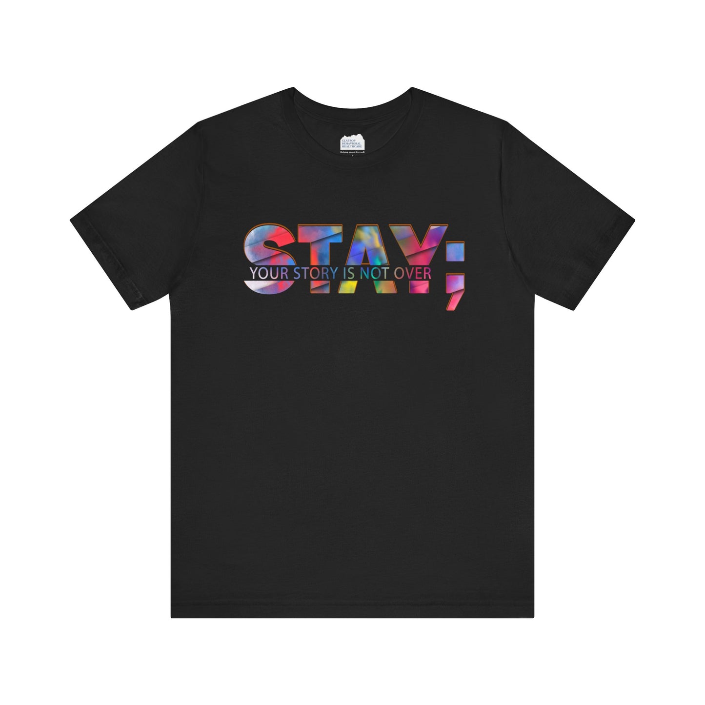 Stay; Your Story is Not Over | Unisex Adult Short Sleeve Tee